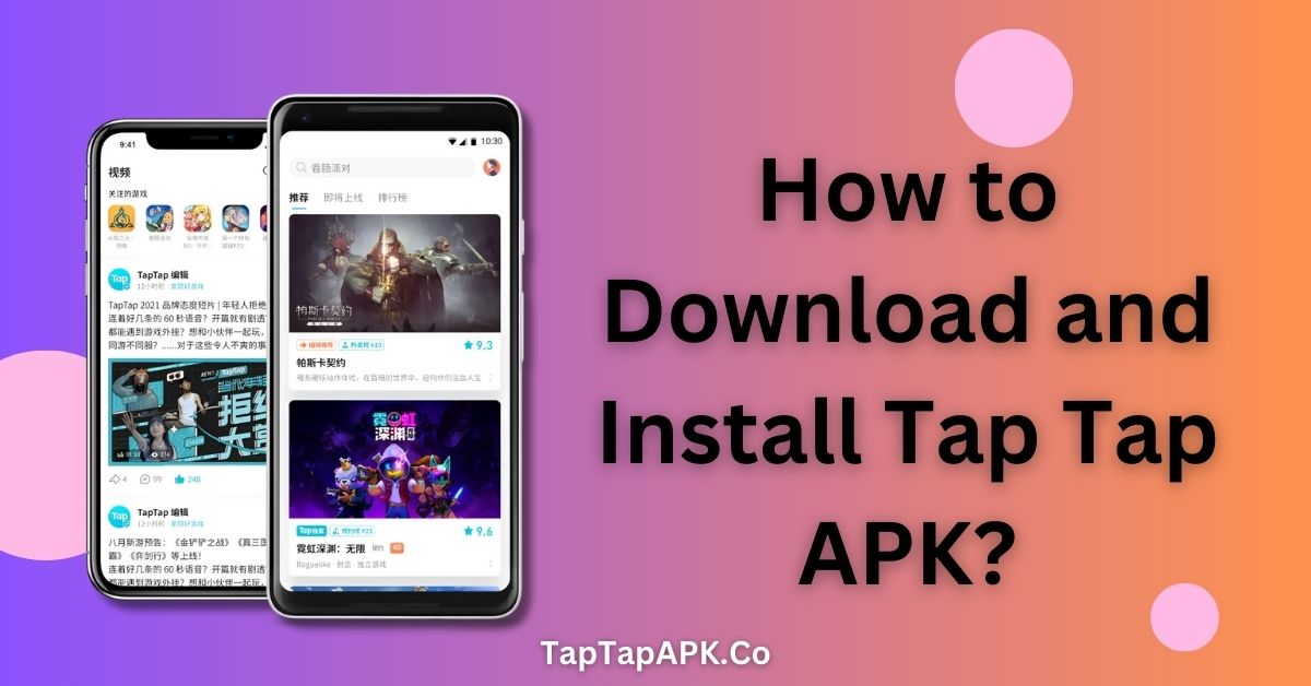 How to Download and Install Tap Tap APK
