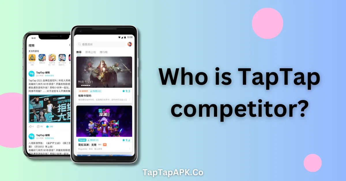 Who is TapTap competitor?