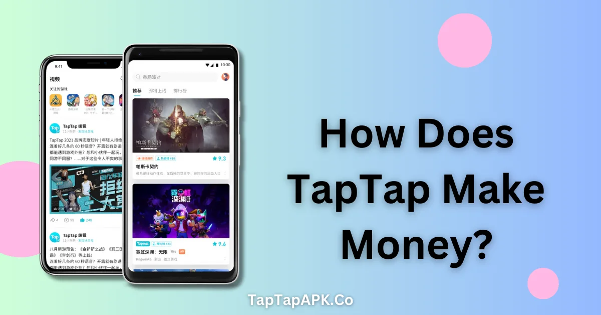 How Does TapTap Make Money?